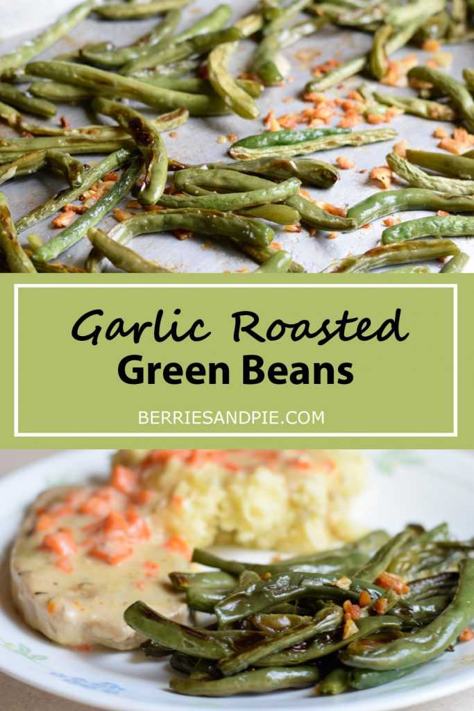 Garlic Roasted Green beans