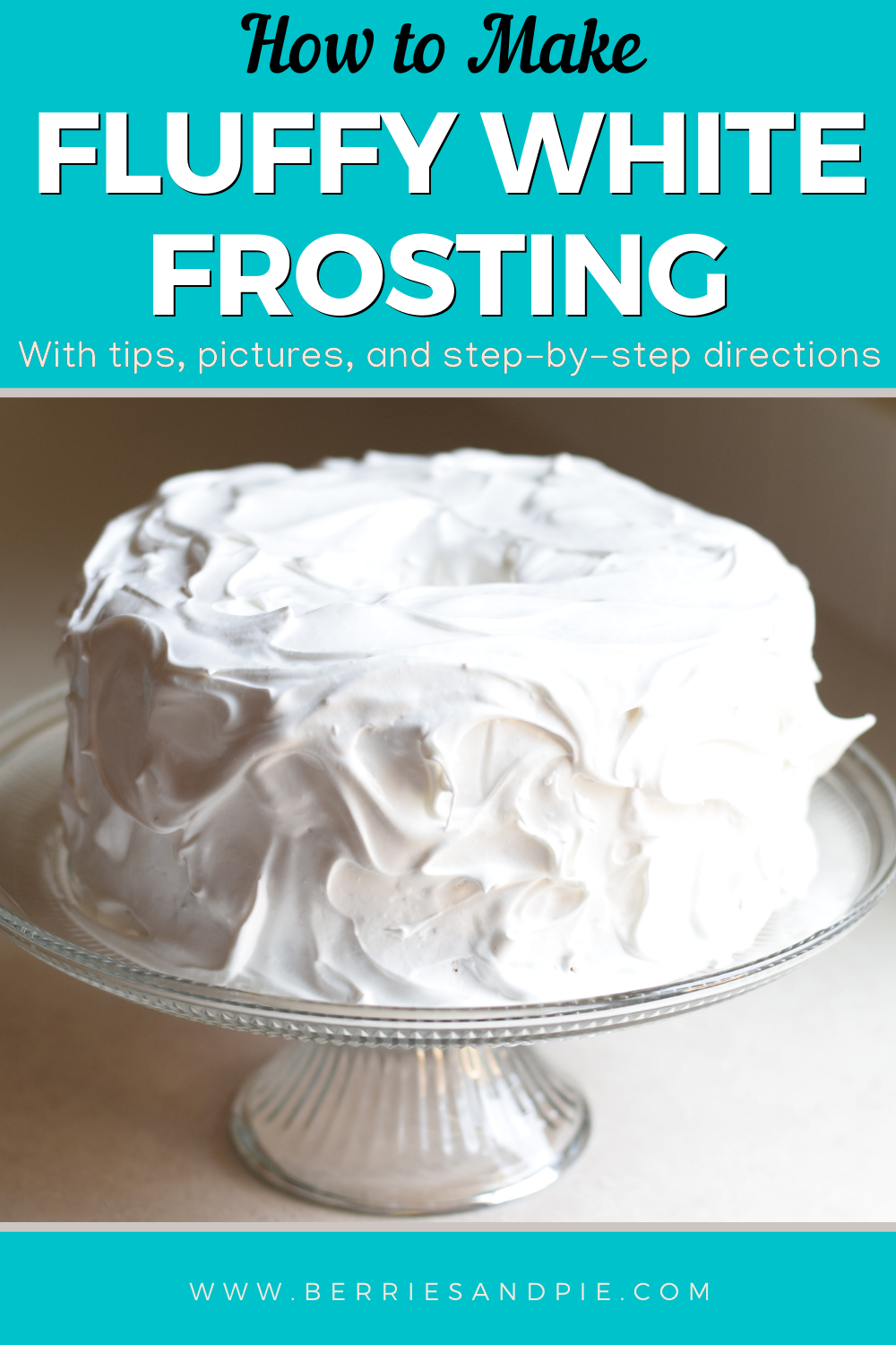 Fluffy White Frosting – Berries and Pie